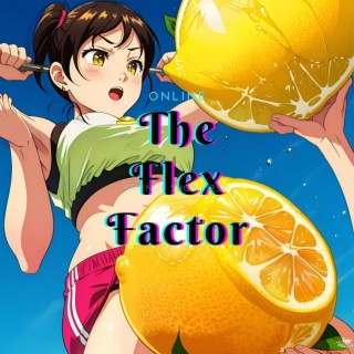 The Flex Factor
