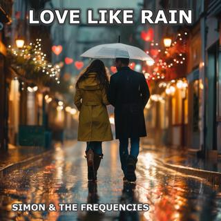 Love Like Rain lyrics | Boomplay Music