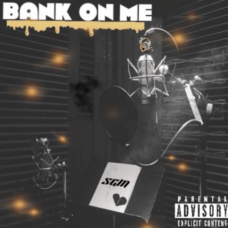 Bank On Me | Boomplay Music