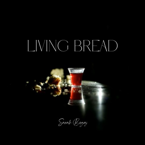 Living Bread | Boomplay Music