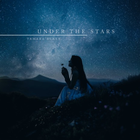 Under the stars | Boomplay Music