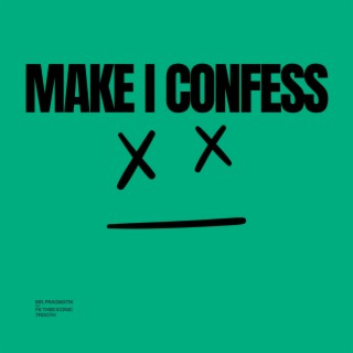 Make I Confess (Sjay Youncrae Remix)