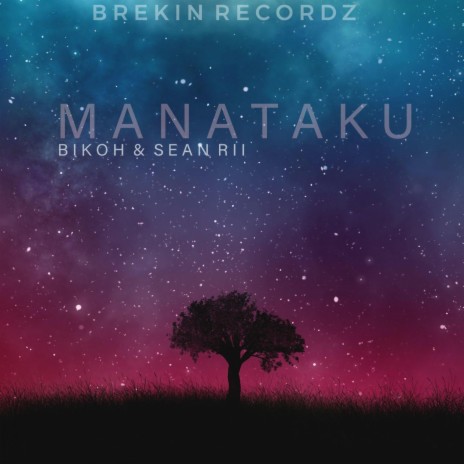 MANATAKU ft. SEAN RII | Boomplay Music