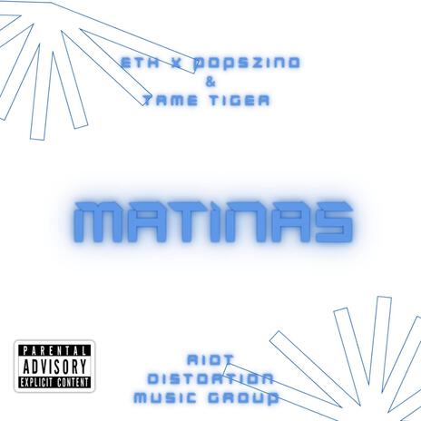 Matinas ft. Popszino & Tame Tiger | Boomplay Music