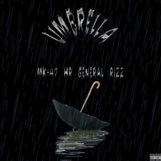 Umbrella ft. HR & General Rizz lyrics | Boomplay Music