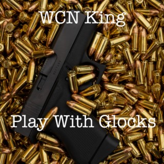 Play with Glocks lyrics | Boomplay Music