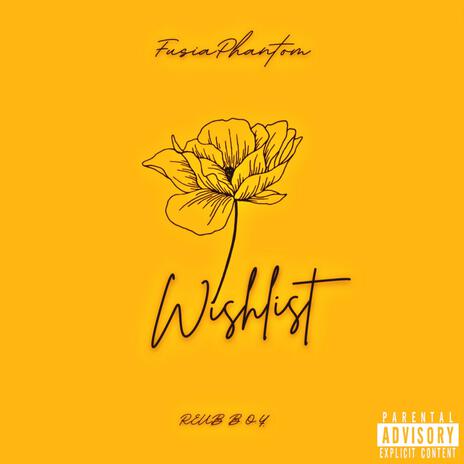 Wishlist ft. REUB B.O.¥.