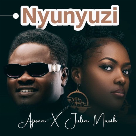 Nyunyuzi ft. julia musik | Boomplay Music