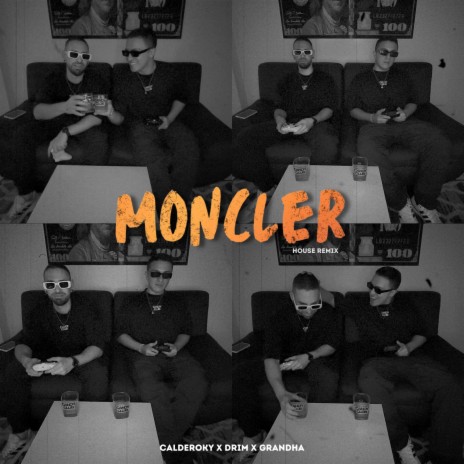 Moncler (House Remix) ft. Drim & Grandha | Boomplay Music