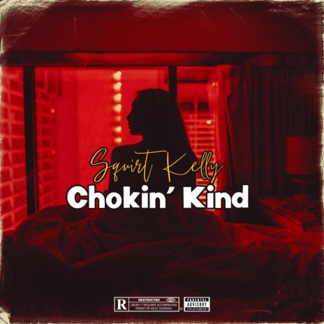 Chokin' Kind | Boomplay Music