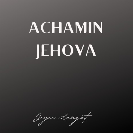 ACHAMIN JEHOVA