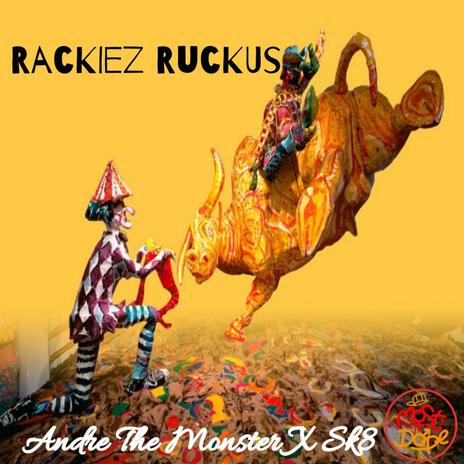 Rackiez Ruckus | Boomplay Music