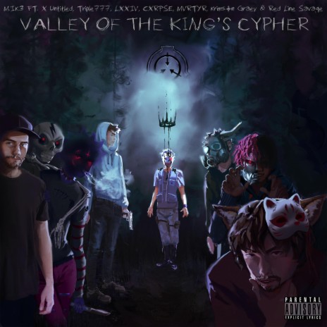 Valley of The King's Cypher ft. X Untitled, Triple777, LXXIV, Cxrpse & MVRTYR | Boomplay Music