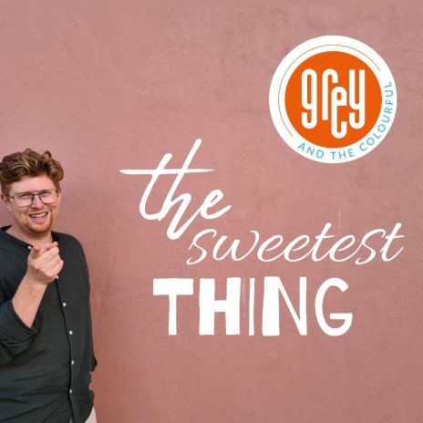 The sweetest thing | Boomplay Music