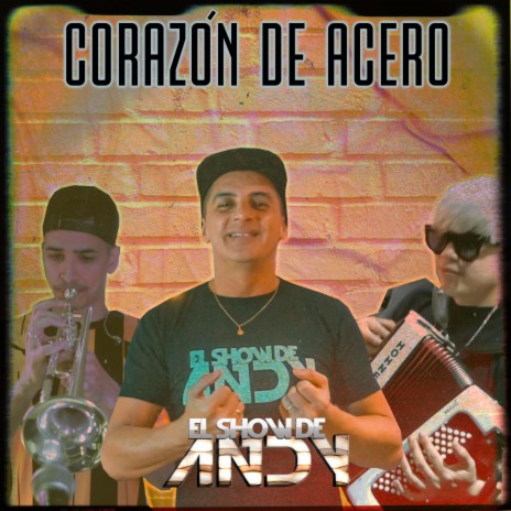 Corazón de Acero | Boomplay Music