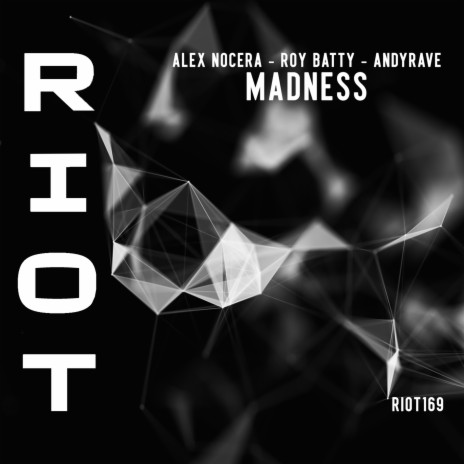 Madness ft. Roy Batty & Andyrave | Boomplay Music