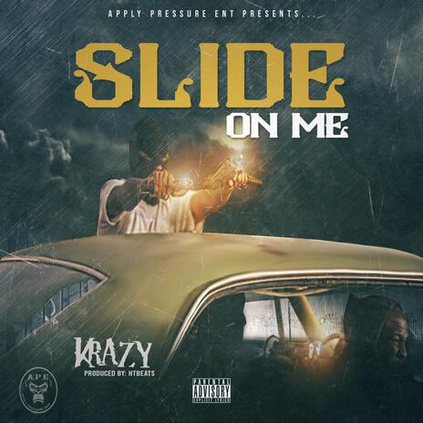 Slide On Me | Boomplay Music