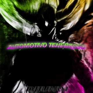 AUTOMOTIVO TENEBROSO