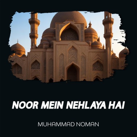 Noor Mein Nehlaya Hai | Boomplay Music