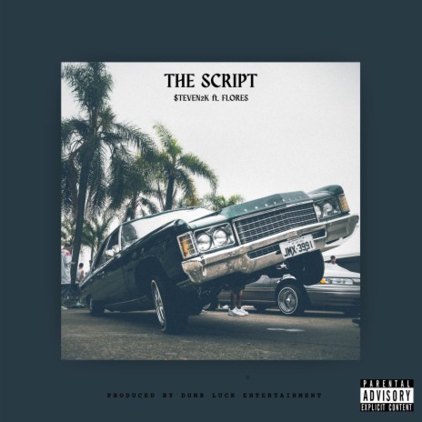 The Script ft. FLORES | Boomplay Music