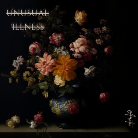 Unusual Illness | Boomplay Music