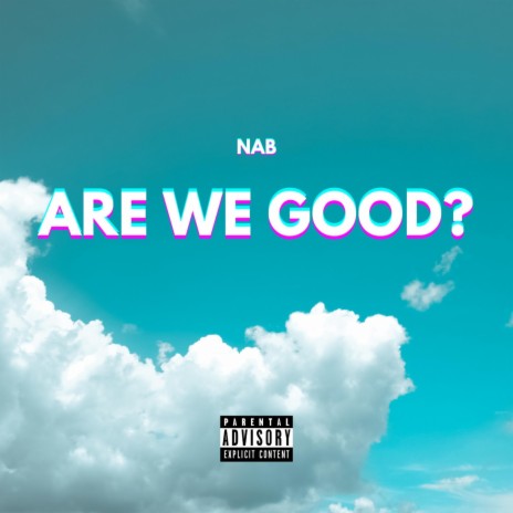Are We Good? | Boomplay Music