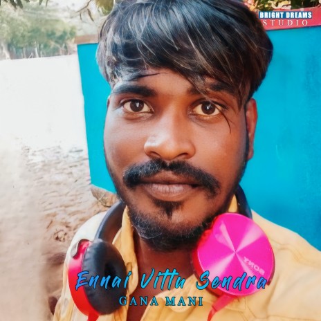 Ennai Vittu Sendra | Boomplay Music