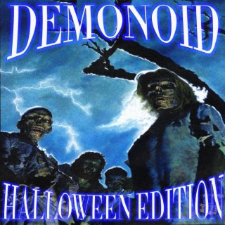 DEMONOID HALLOWEEN EDITION