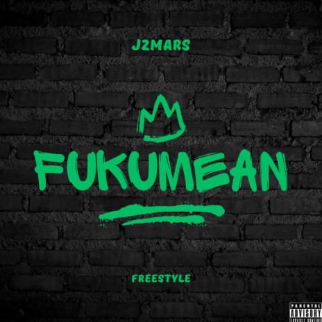 fukumean freestyle | Boomplay Music