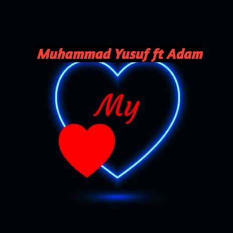 My Love (feat. Adam) | Boomplay Music