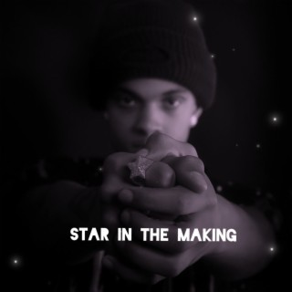STAR IN THE MAKING