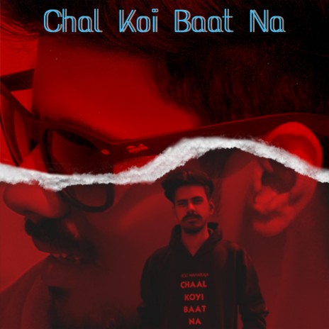 Chal Koi Baat Na | Boomplay Music