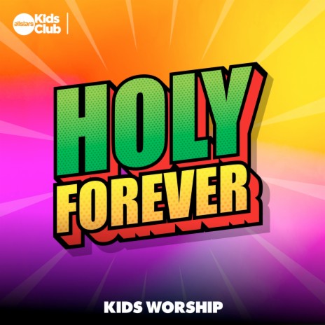 Holy Forever | Kids Worship