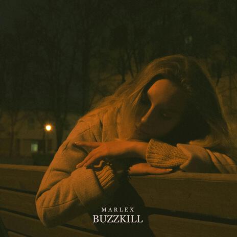 Buzzkill | Boomplay Music