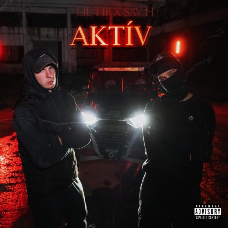 Aktív ft. Sav H | Boomplay Music