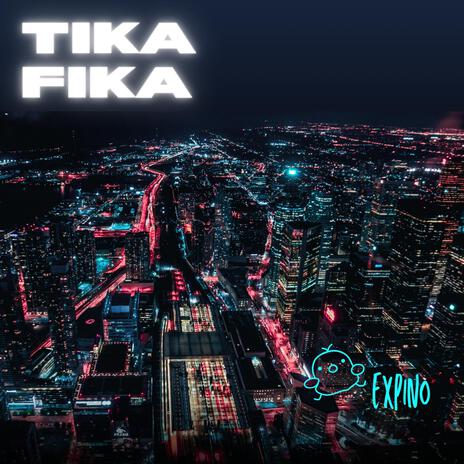 Tikafika | Boomplay Music