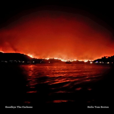 Goodbye The Carbons, Hello Tom Breton ft. Tom Breton | Boomplay Music
