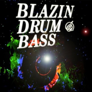 Blazin Drum & Bass