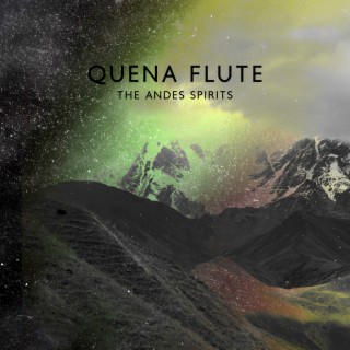Quena Flute: The Andes Spirits, Western South American Native Flute