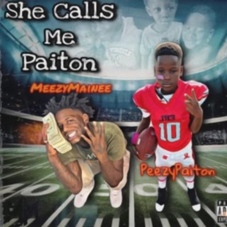 She Call Me Paiton