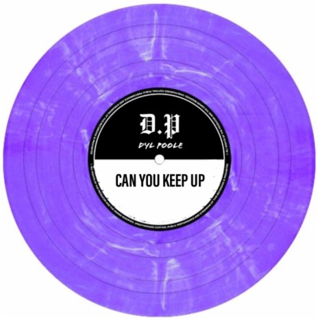 Can You Keep Up | Boomplay Music