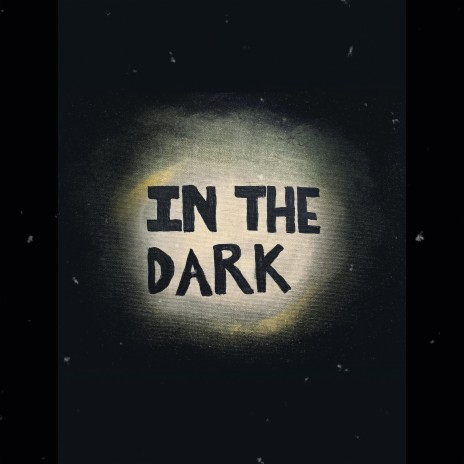 In the Dark | Boomplay Music