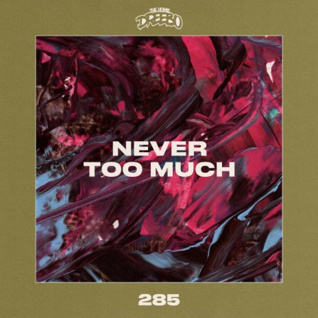 Never Too Much | Boomplay Music