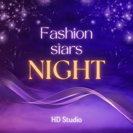 Fashion Stars Night | Boomplay Music