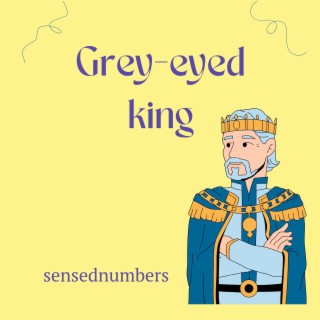 Grey-eyed King