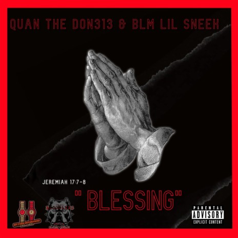 Blessing ft. BLM Lil Sneek