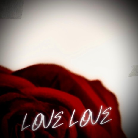 Love Love | Boomplay Music