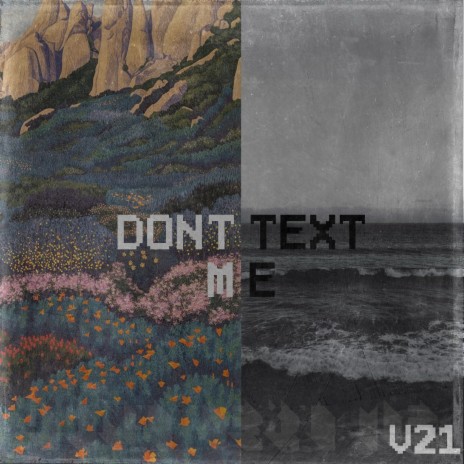 Don't Text Me | Boomplay Music