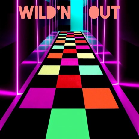 Wild'n Out | Boomplay Music