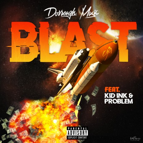 Blast ft. Problem & Kid Ink | Boomplay Music